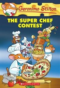 The Super Chef Contest (Geronimo Stilton #58) (Paperback)