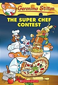 [중고] The Super Chef Contest (Geronimo Stilton #58) (Paperback)