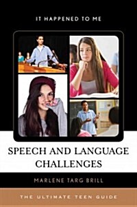 Speech and Language Challenges: The Ultimate Teen Guide (Hardcover)