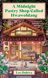 A Midnight Pastry Shop Called Hwawoldang (Hardcover)