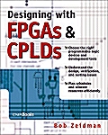 Designing with FPGAs and CPLDs (Paperback)