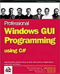 Professional Windows Gui Programming Using C# (Paperback)