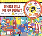 [중고] Where Will We Go Today? : With More Than 35 Lift-Up Flaps! (보드북) (Hardcover)