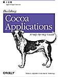 Building Cocoa Applications: A Step by Step Guide (Paperback)