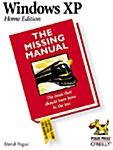 Windows XP Home Edition: The Missing Manual
