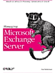 Managing Microsoft Exchange Server (Paperback)