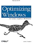 Optimizing Windows for Games, Graphics and Multimedia (Paperback)