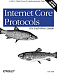 Internet Core Protocols: The Definitive Guide [With CD-ROM] (Paperback)