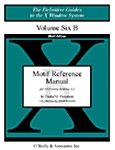 Motif Reference Manual, Vol.6b: For Motif 2.1 (Paperback, 2)