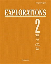 Integrated English: Explorations 2: 2teachers Book (Spiral)