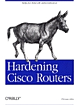Hardening Cisco Routers (Paperback)