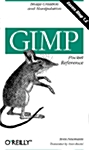 Gimp Pocket Reference: Image Creation and Manipulation (Paperback)