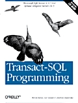 Transact-SQL Programming: Covers Microsoft SQL Server 6.5 /7.0 and Sybase Adaptive Server 11.5 [With CDROM] (Paperback)