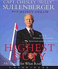 Highest Duty: My Search for What Really Matters (Audio CD)