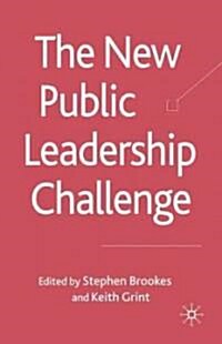 The New Public Leadership Challenge (Hardcover)