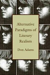 Alternative Paradigms of Literary Realism (Hardcover, 1st)