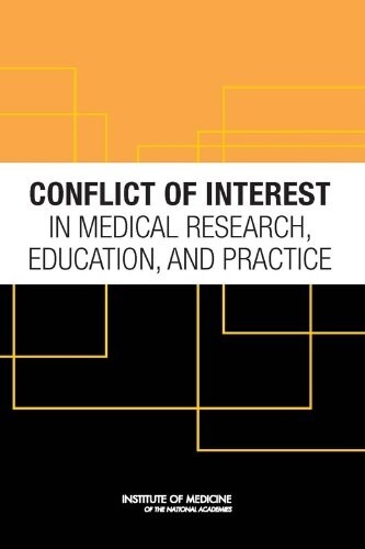 Conflict of Interest in Medical Research, Education, and Practice (Hardcover)