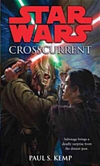 [중고] Crosscurrent: Star Wars Legends (Mass Market Paperback)