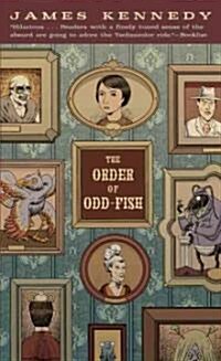 The Order of Odd-Fish (Mass Market Paperback)