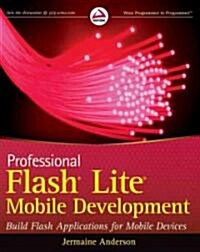 Professional Flash Lite Mobile Development (Paperback, 1st)