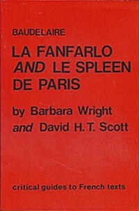 Baudelaire: La Fanfarlo and Le Spleen de Paris (Paperback)