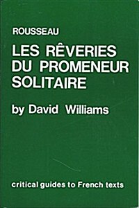 Rousseau: Les Reveries de Promeneur Solitaire (Paperback)