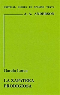 Garcia Lorca: La Zapatera Prodigiosa (Paperback)