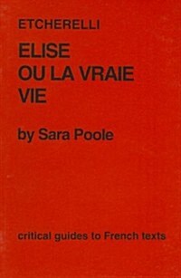 Etcherelli: Elise Ou La Vraie Vie (Paperback)