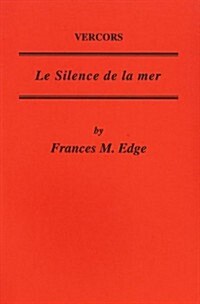 Vercors: Le Silence de la Mer (Paperback)