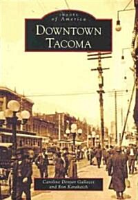 Downtown Tacoma (Paperback)