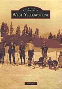 West Yellowstone (Paperback)