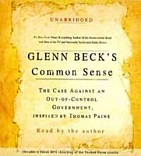 Glenn Becks Common Sense: The Case Against an Out-Of-Control Government, Inspired by Thomas Paine (Audio CD)