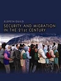 Security and Migration in the 21st Century (Hardcover)