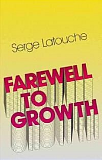 Farewell to Growth (Hardcover)