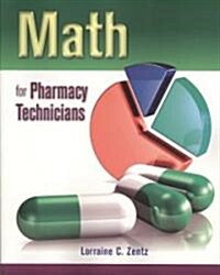 Math for Pharmacy Technicians (Paperback, 1st)