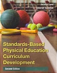 Standards-Based Physical Education Curriculum Development (Revised) (Paperback, 2, Revised)