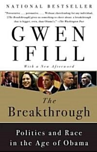 The Breakthrough: Politics and Race in the Age of Obama (Paperback)