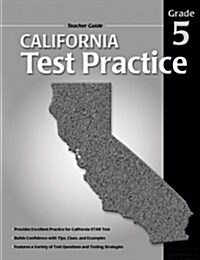 California Test Practice Teacher Guide Consumable, Grade 5 (Paperback)