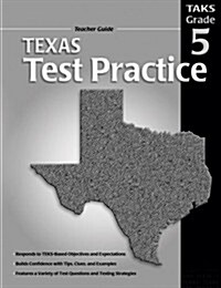 Texas Test Practice Teacher Guide, Consumable Grade 5 (Paperback)