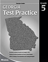 Georgia Test Practice Teacher Guide, Grade 5 (Paperback)