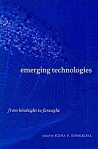 Emerging Technologies: From Hindsight to Foresight (Paperback)