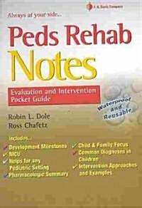 Peds Rehab Notes: Evaluation and Intervention Pocket Guide (Spiral)