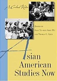 Asian American Studies Now: A Critical Reader (Hardcover)
