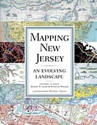 Mapping New Jersey: An Evolving Landscape (Hardcover)