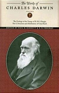 The Works of Charles Darwin, Volume 7: The Geology of the Voyage of the H. M. S. Beagle, Part I: Structure and Distribution of Coral Reefs (Paperback)