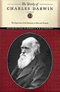 The Works of Charles Darwin, Volume 23: The Expression of the Emotions in Man and Animals (Paperback)