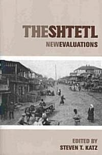 The Shtetl: New Evaluations (Paperback)