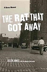 [중고] The Rat That Got Away: A Bronx Memoir (Hardcover)