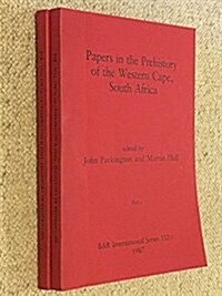 Papers in the Prehistory of the Western Cape, South Africa (Paperback)