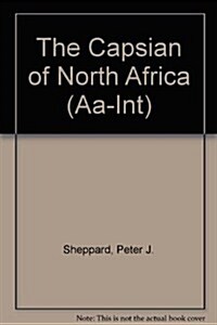 The Capsian of North Africa (Paperback)